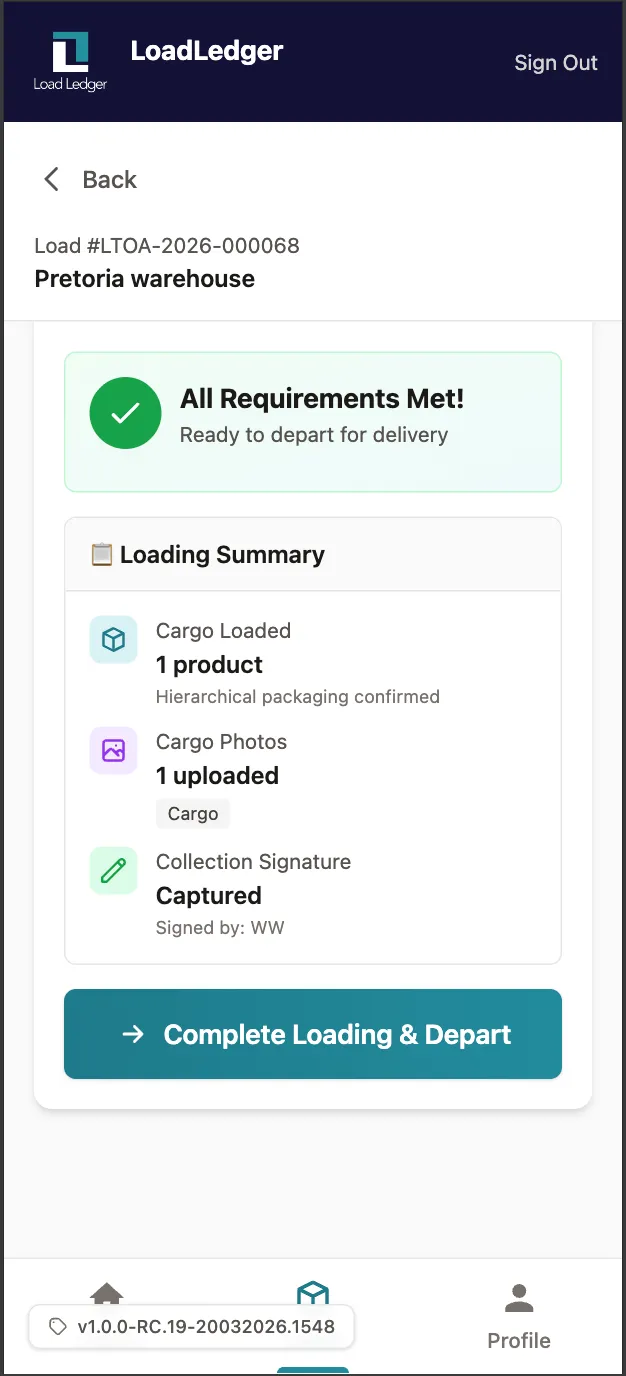 Mobile app showing all loading requirements met — cargo loaded, photos captured, signature collected, ready to depart